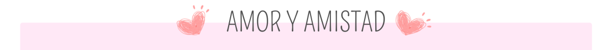 AMOR Y AMISTAD